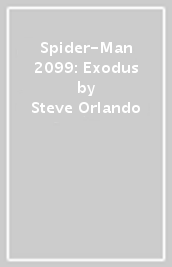 Spider-Man 2099: Exodus