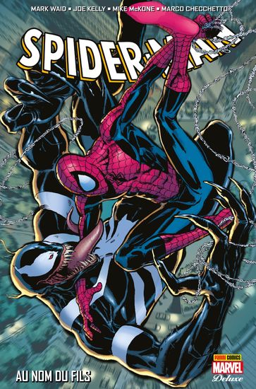 Spider-Man - Au nom du fils - Joe Kelly - Mark Waid