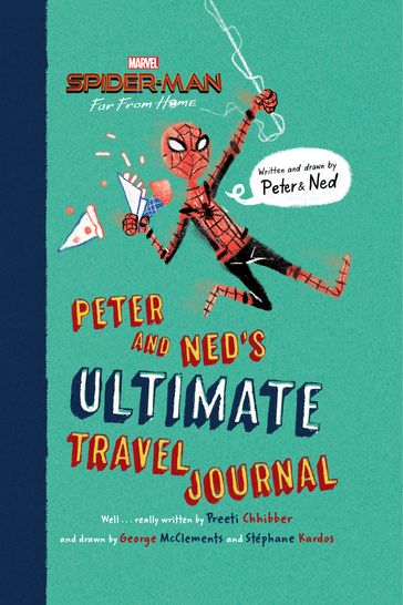 Spider-Man: Far From Home Middle Grade Novel - Preeti Chhibber