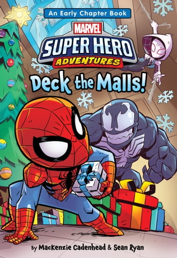 Spider-Man & Friends: Deck the Malls - MacKenzie Cadenhead - Sean Ryan