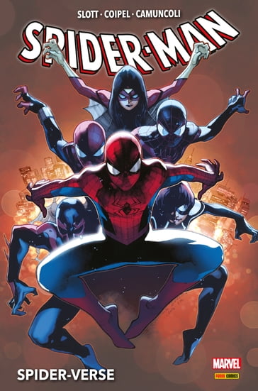 Spider-Man : Spider-Verse - Christos N. Gage - Dan Slott - David Williams - Giuseppe Camuncoli - Humberto Ramos - Jason Latour - Miguel Angel Sepulveda - Olivier Coipel - Robbi Rodriguez