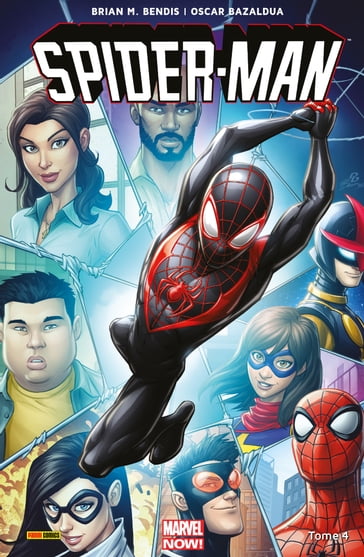 Spider-Man T04 - Brian M. Bendis - Nico Leon - Oscar Bazaldua - Szymon Kudranski