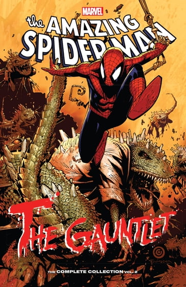 Spider-Man: The Gauntlet - The Complete Collection - Fred Van Lente