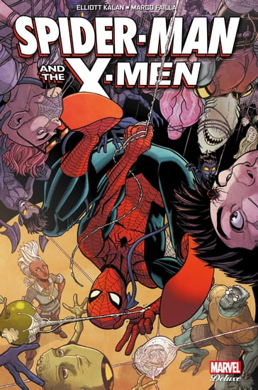 Spider-Man and The X-Men (2015) - Diogo Saito - Elliott Kalan - Marco Failla - R.B. Silva