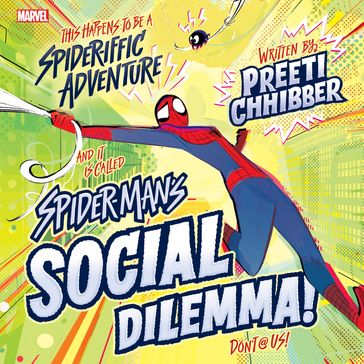 Spider-Man's Social Dilemma - Preeti Chhibber