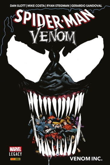 Spider-Man/Venom Legacy: Venom Inc. - Dan Slott - Gerardo Sandoval - Mike Costa - Ryan Stegman