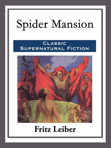 Spider Mansion - Fritz Leiber