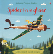 Spider in a glider. Ediz. a colori