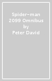 Spider-man 2099 Omnibus