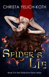 Spider s Lie (Detective Trann Series Book 5)