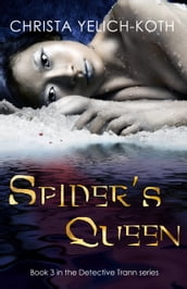 Spider s Queen (Detective Trann Series Book 3)