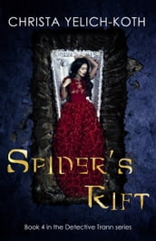 Spider s Rift (Detective Trann series Book 4)