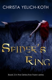 Spider s Ring (Detective Trann Series Book 2)