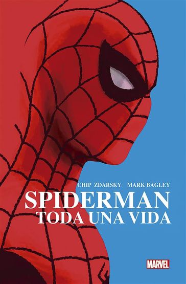 Spiderman: Toda una vida - Mark Bagley