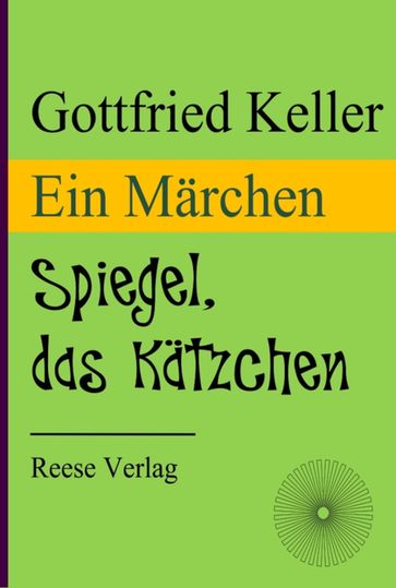 Spiegel, das Kätzchen - Gottfried Keller