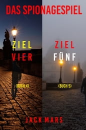 Spiel der Spione-Thriller Paket: Ziel Vier (#4) und Ziel Fünf (#5)