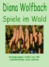 Spiele im Wald