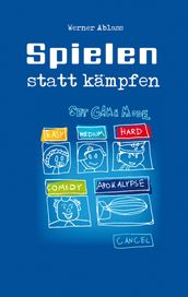 Spielen statt Kämpfen