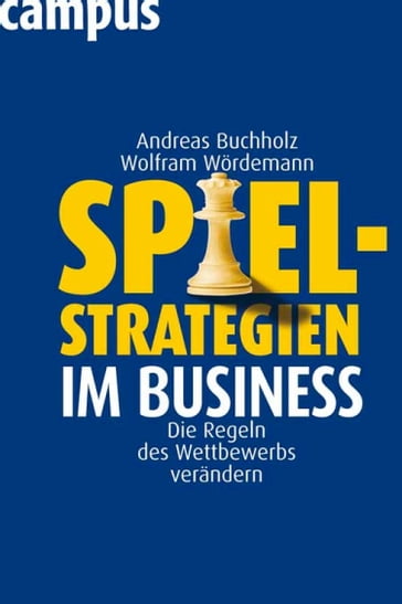 Spielstrategien im Business - Andreas Buchholz - Wolfram Wordemann