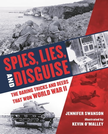 Spies, Lies, and Disguise - Jennifer Swanson