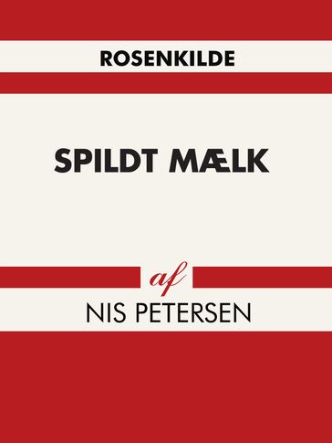 Spildt mælk - Nis Petersen