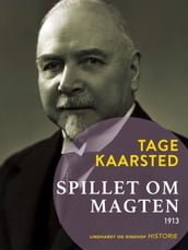 Spillet om magten 1913