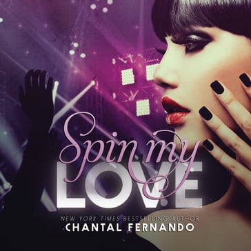Spin My Love - Chantal Fernando