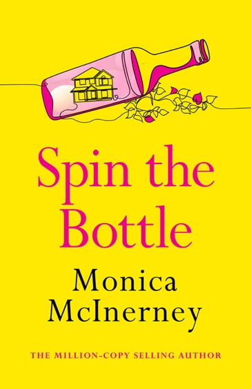 Spin the Bottle - Monica McInerney