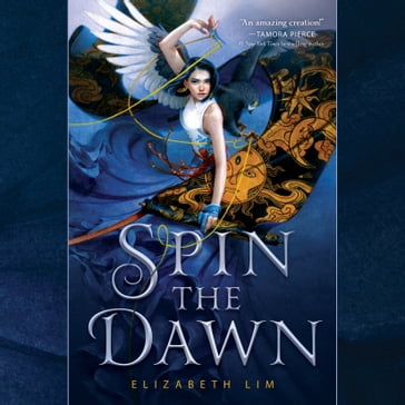 Spin the Dawn - Elizabeth Lim