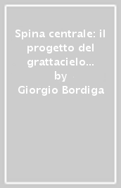 Spina centrale: il progetto del grattacielo di Torino