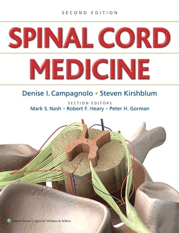 Spinal Cord Medicine - Denise I. Campagnolo - Mark S. Nash - Robert F. Heary - Steven Kirshblum - Peter H. Gorman