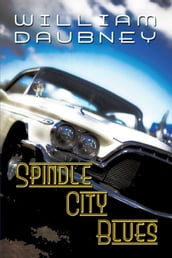 Spindle City Blues