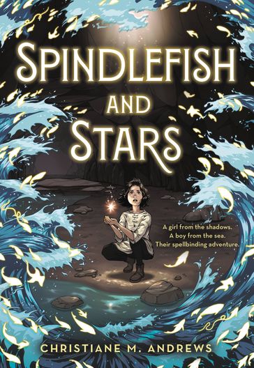 Spindlefish and Stars - Christiane M. Andrews