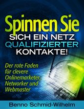 Spinnen Sie sich ein Netz qualifizierter Kontakte