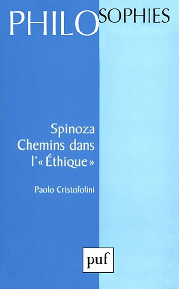 Spinoza. Chemins dans l'éthique - Paolo Cristofolini