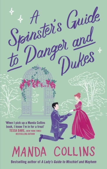 A Spinster's Guide to Danger and Dukes - Manda Collins