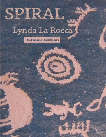 Spiral: E-Book Edition - Lynda La Rocca
