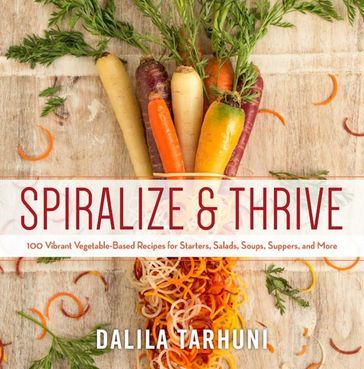 Spiralize and Thrive - Dalila Tarhuni