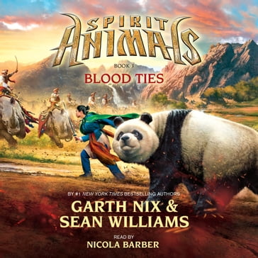 Spirit Animals #3: Blood Ties - Garth Nix - Williams Sean