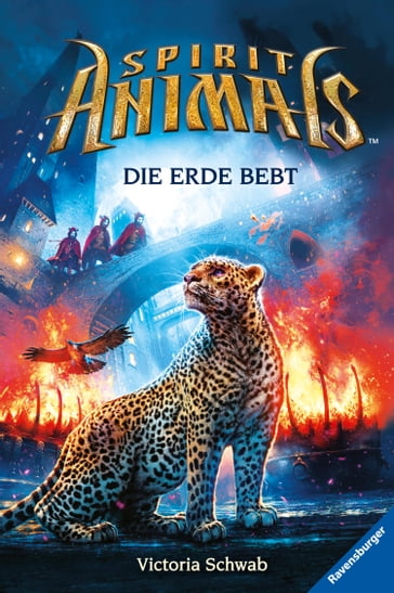 Spirit Animals, Band 9: Die Erde bebt - Victoria Schwab