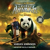 Spirit Animals: Fall of the Beasts, Book #3: The Return