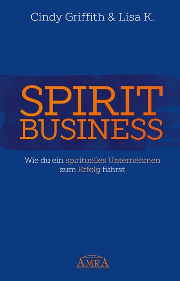 Spirit Business - Cindy Griffith - Lisa K.