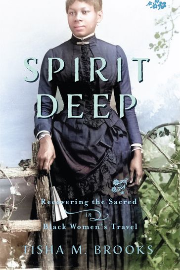 Spirit Deep - Professor Tisha M. Brooks