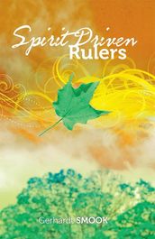 Spirit Driven Rulers