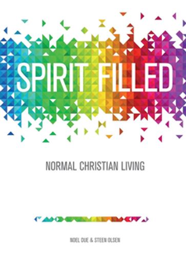 Spirit Filled - Noel Due - Steen Olsen