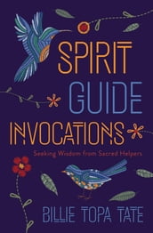 Spirit Guide Invocations