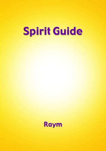 Spirit Guide - Raym Richards