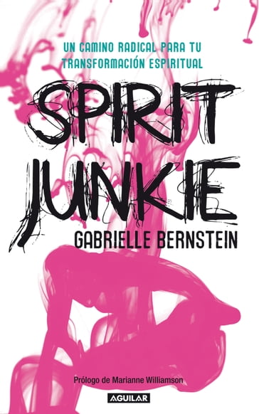 Spirit Junkie - Gabrielle Bernstein