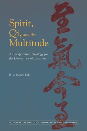 Spirit, Qi, and the Multitude - Hyo-Dong Lee