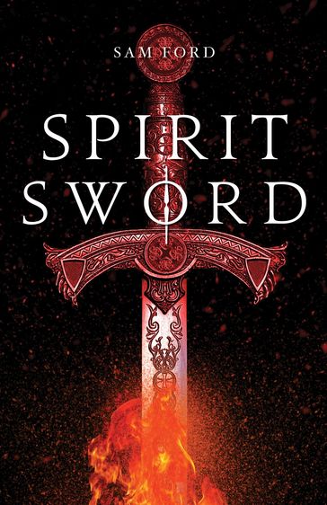 Spirit Sword - Sam Ford